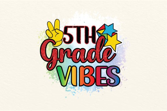 5th Grade Vibes - Back to School Png